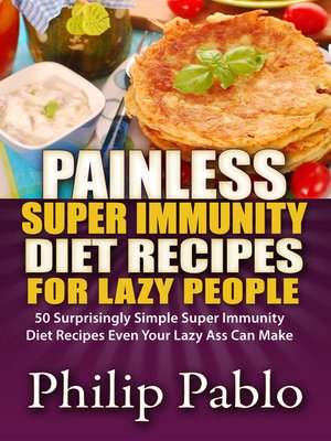 cover image of Painless Super Immunity Diet Recipes For Lazy People